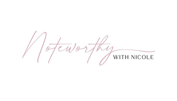 Noteworthy with Nicole 